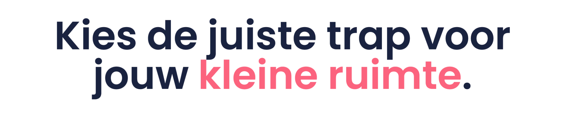 Trap in een kleine ruimte